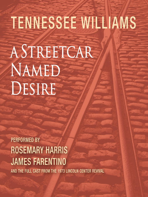 Title details for A Streetcar Named Desire by Tennessee Williams - Wait list
